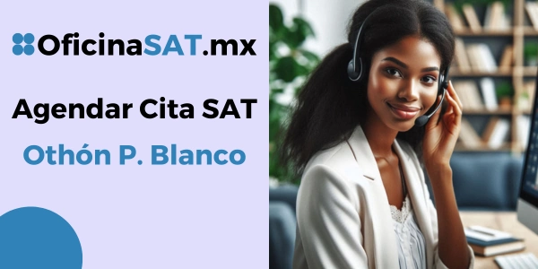 Sacar Cita SAT en Othón P. Blanco